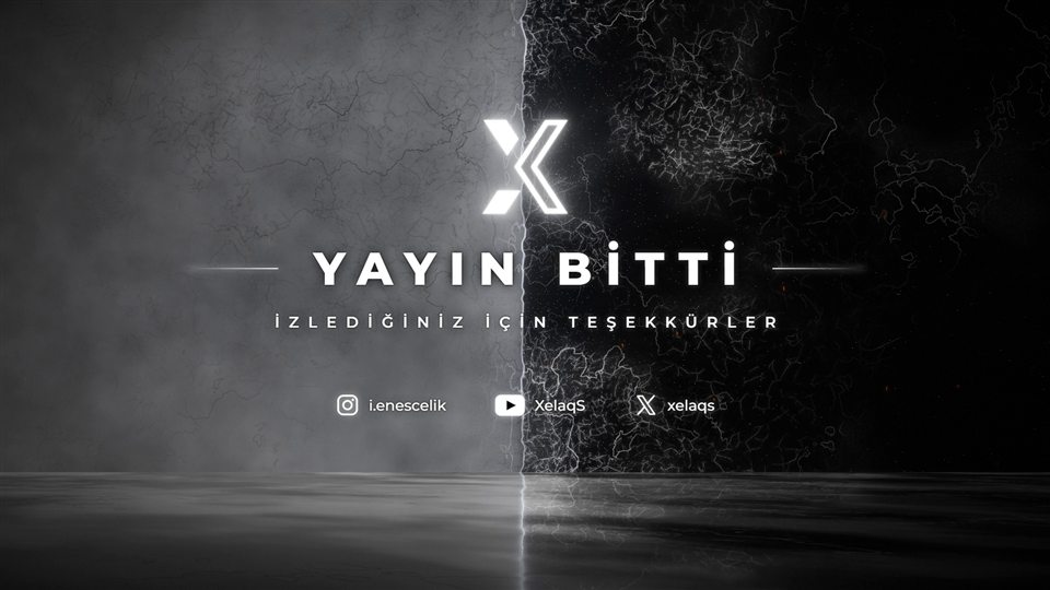 XelaqS yayın bitti ekranı